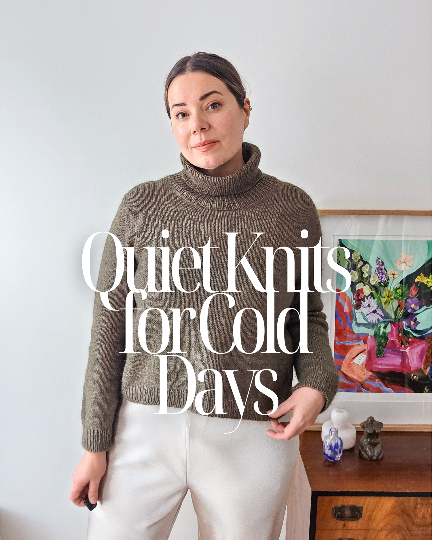 Quiet Knits for Cold Days
